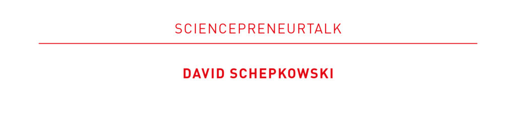 Logo banner with the headline “Sciencepreneurtalk” in red lettering and the name “David Schepkowski” highlighted in red underneath.